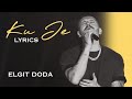 Elgit Doda - Ku Je [ Lyrics Video] Mp3 Song