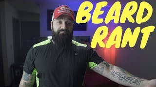 Full Beard Rant - Beard Companies News