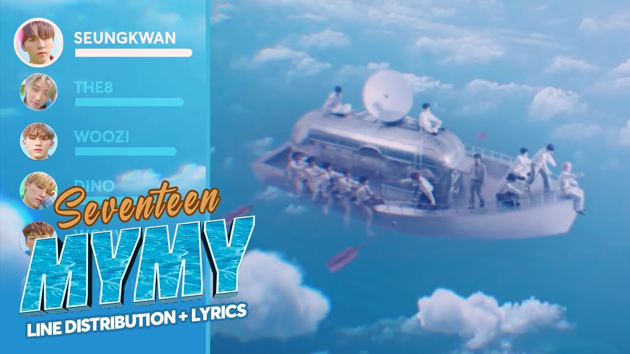 SEVENTEEN - My My (Line Distribution + Lyrics Color Coded) - YouTube