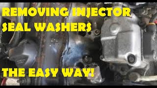 How to remove injector copper seal washers the quick and easy way