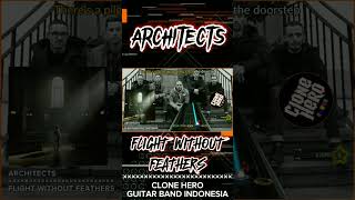 Architects - Flight Without Feathers | Clone Hero - Guitar Band Indonesia