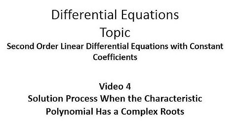 Solution Process When the Characteristic Polynomial has Complex Roots