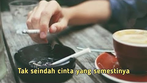 Story WA Terbaru | Tak Seindah Cinta Yang Semestinya