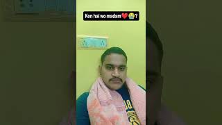 Kon hai wo Ladki💗😭😂?? #funny #shortsfeed #viral #trend #comedy #middleclasslife #newreel