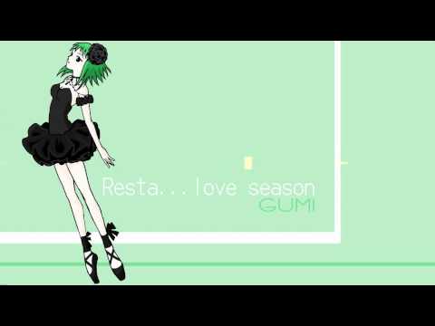 Resta...love season / GUMI Whisper