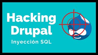 Hacking Drupal con inyección SQL | HTB