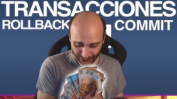 Transacciones ROLLBACK y COMMIT ¿Cómo se usan? - SQL Server