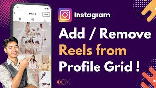 How To Add & Delete Instagram Reels From Profile Grid !