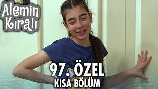 Alemin Kralı Özel Kısa Bölümler 97