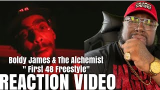 Boldy James &amp; The Alchemist &quot; First 48 Freestyle&quot; REACTION !!!!