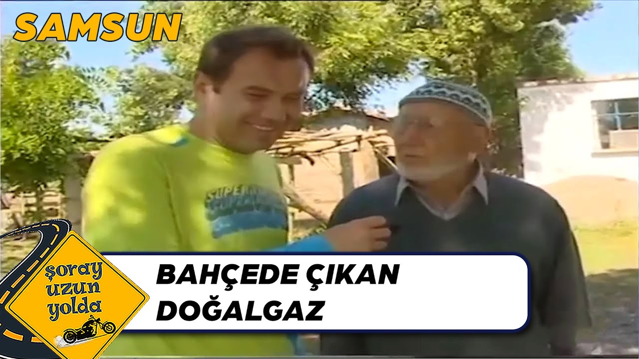 Samsun Doğancada Yapılan Doğalgaz Keşfi - Samsun | Şoray Uzun Yolda