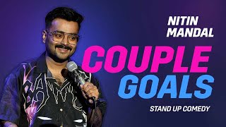 Couple Goals ❤️🤣 | Stand-up Comedy by Nitin Mandal