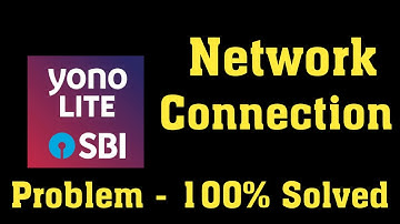 How to fix Yono Lite SBI network connection Problem || Yono lite Sbi Not working in Android & ios