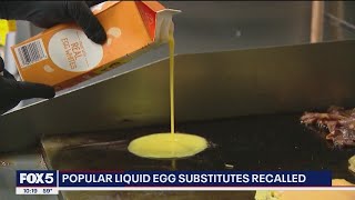 Liquid egg brands recalled for toxic chemical exposure