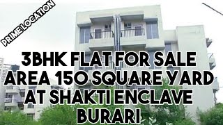 3bhk Flat For sale  area 150 square yard at shakti enclave burari | Rawat pro