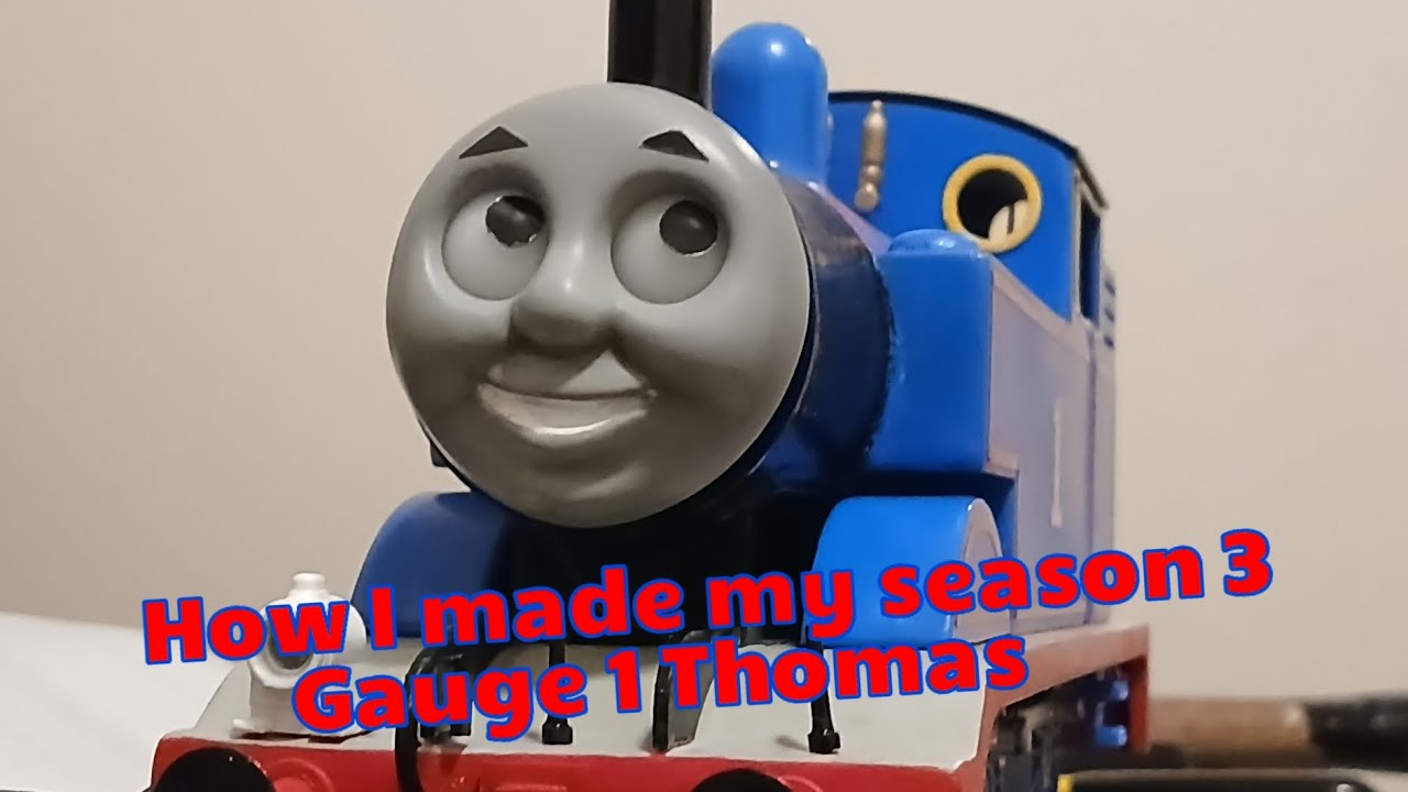 How I made my season 3 styled Gauge 1 Thomas