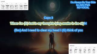 I'm Always By Your Side NO VOCAL (capo 3) by John Park play along with scrolling chords and lyrics