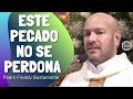 Este Pecado No se Perdona - Padre  Freddy Bustamante   ⚠️ | El Buen Dios