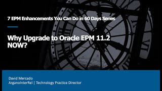 Upgrade to Oracle EPM 11 2 NOW?