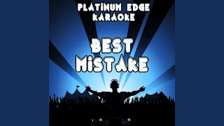 Best Mistake (Karaoke Version) (Originally Performed By Ariana Grande & Big Sean)