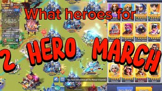 TOPWAR: What heroes for a 2 Hero march . Watch and DO NOT do this MISTAKE