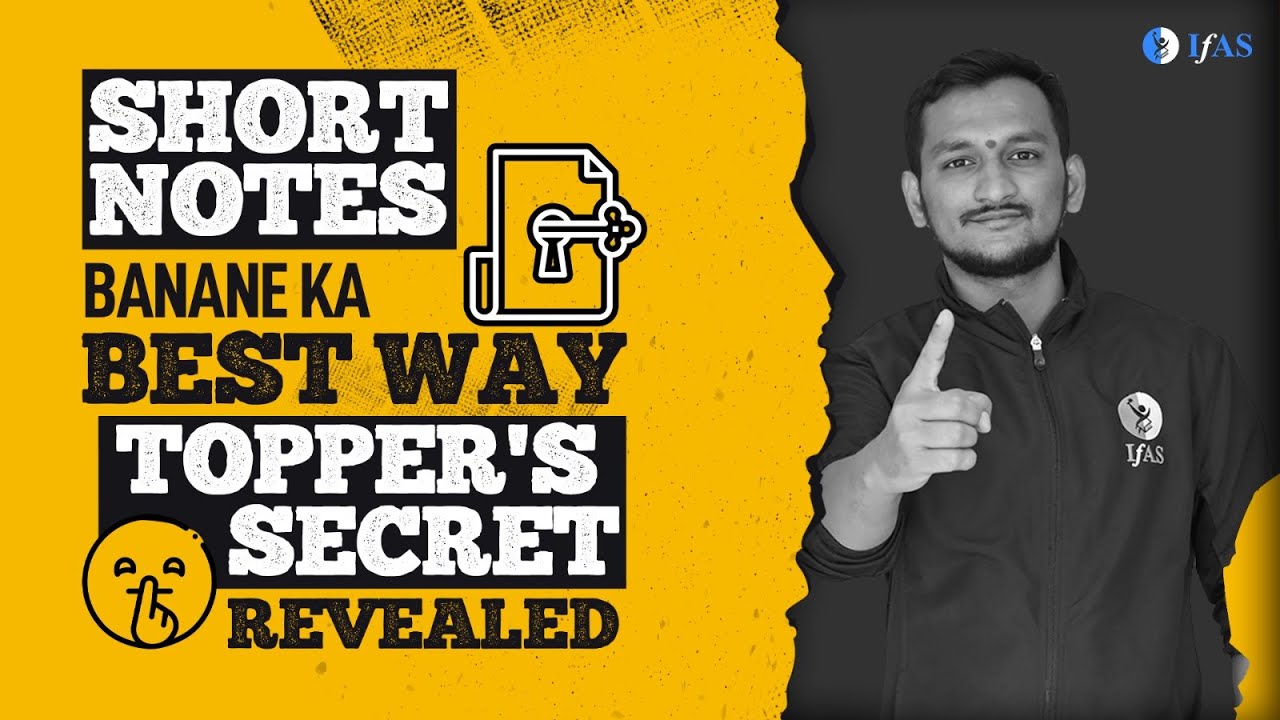 HOW TO MAKE SHORT NOTES | TOPPER'S SECRET WAY REVEALED | IFAS - YouTube
