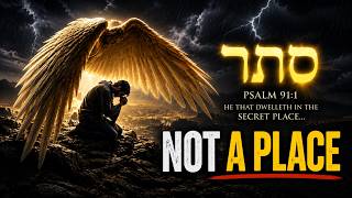 Psalm 91: The Hebrew Meaning of “Secret Place” Explained