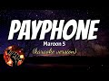 PAYPHONE MAROON 5 Karaoke Version