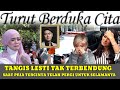 Tangis Lesti Kejora Tak Terbendung Saat Pria Tersayang Telah Pergi Untuk Selamanya