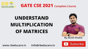 Multiplication of Matrices | Linear Algebra | EM | GATE By Akash Shukla