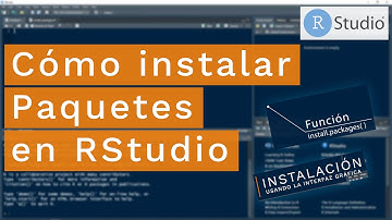 Cómo Instalar paquetes en R y en RStudio