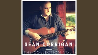 Video thumbnail of "Sean Corrigan - Turn It on, Turn It up, Turn Me Loose"