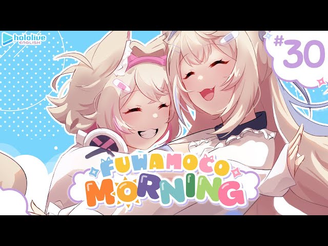 【FUWAMOCO MORNING】episode 30 🐾 #FWMCMORNINGのサムネイル