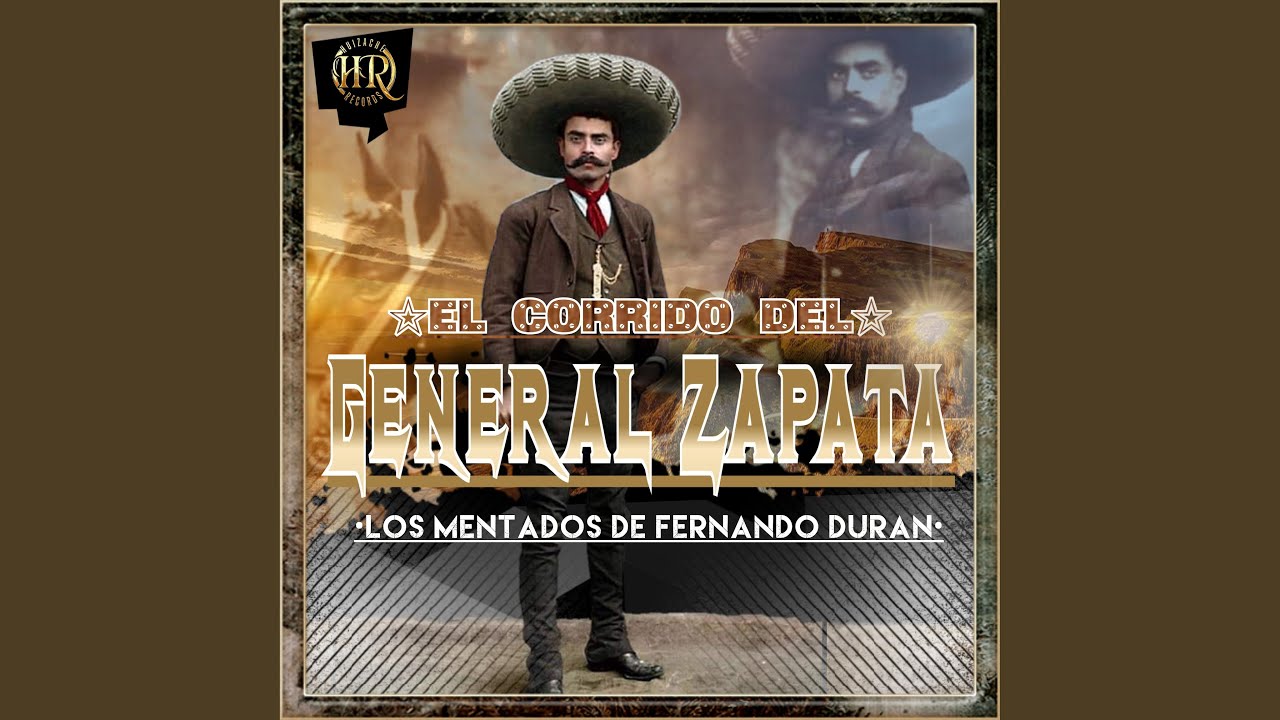 El Corrido Del General Zapata - YouTube