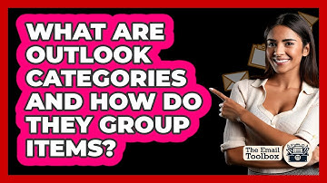 What Are Outlook Categories And How Do They Group Items? - TheEmailToolbox.com