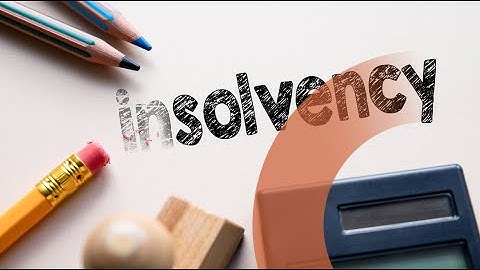 Introduction to Insolvency and Bankruptcy