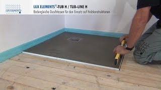LUX ELEMENTS Montage: bodengleiche Dusche TUB-H in Holzboden einbauen