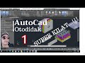Autocad Otodidak super kilat part 1 setting view,line,polyline,polygon
