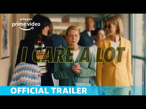 I Care A Lot | Official Trailer | Amazon Prime Video