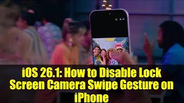 iOS 26.1: How to Disable Lock Screen Camera Swipe Gesture on iPhone