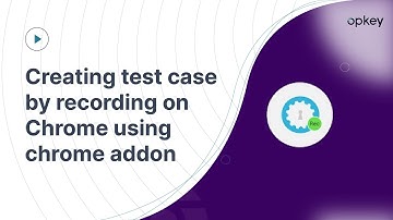 Creating test case by recording on Chrome using chrome addon