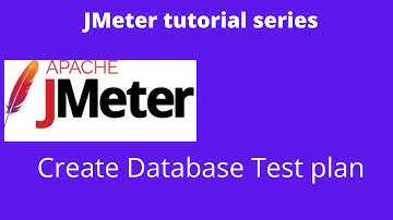 Jmeter tutorial 8 | How to create a Database Test plan.