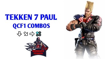 TEKKEN 7 PAUL QCF1 COMBOS (TEKKEN global mod season 4)