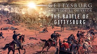 Gettysburg and Stories of Valor (Part 2) - The Battle of Gettysburg | Full Movie