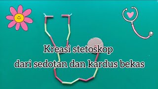 Kreasi Stetoskop Dengan Sedotan Dan Kardus