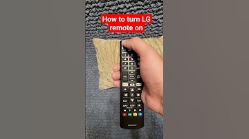 how to turn LG remote on?