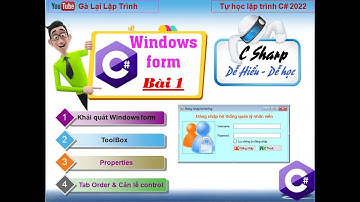 1. [Winform C# 2022] - ToolBox, Properties, Tab Order & Căn lề control - tuhoc.cc