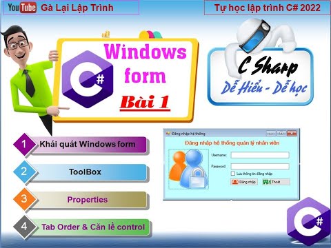 1. [Winform C# 2022] - ToolBox, Properties, Tab Order & Căn lề control - tuhoc.cc