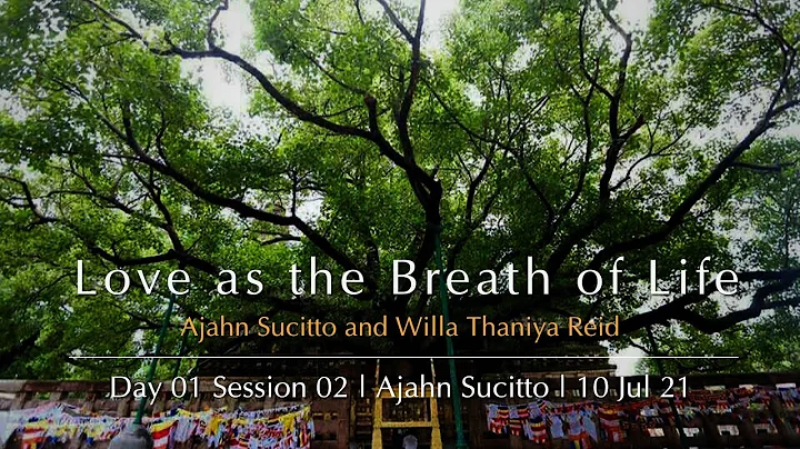 Love as the breath of life retreat Jul 21 | Day 01...
