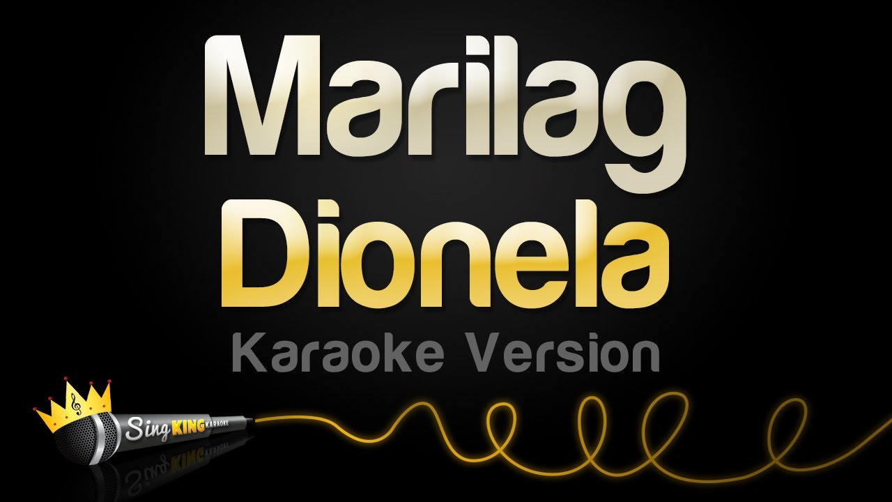 Dionela - Marilag (Karaoke Version) Dionela - Marilag (Karaoke Version)